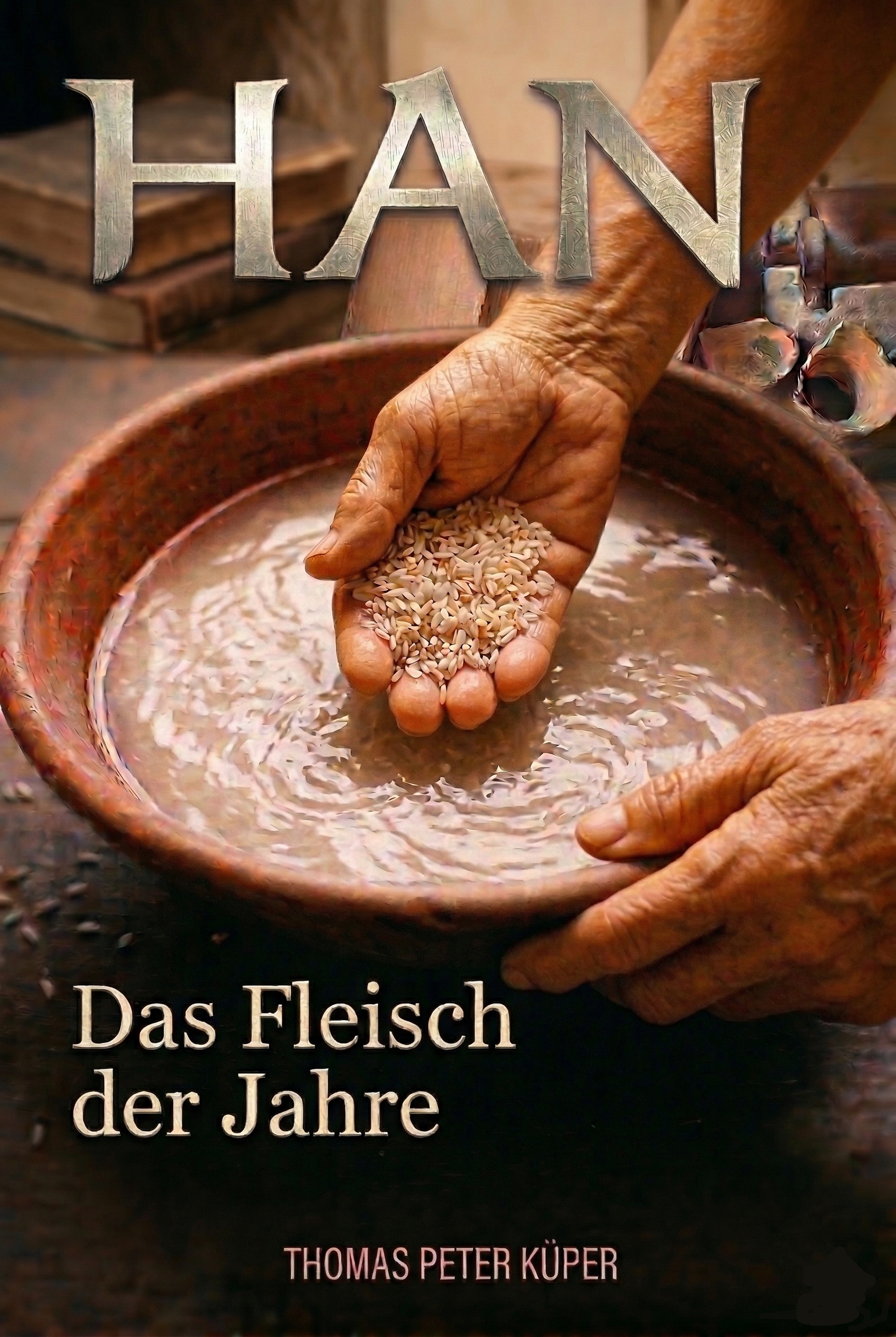 Han — Das Fleisch der Jahre